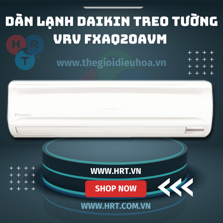 Dàn lạnh Daikin treo tường VRV FXAQ20AVM - HRT